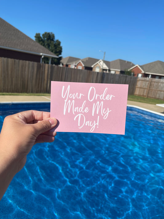Your Order Made My Day Insert Cards